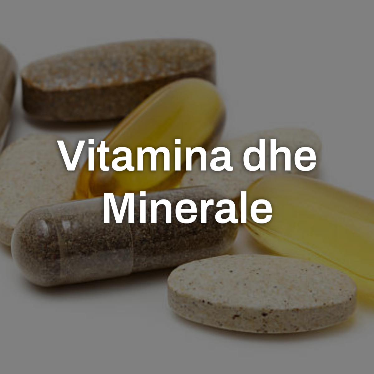 Vitamina dhe Minerale